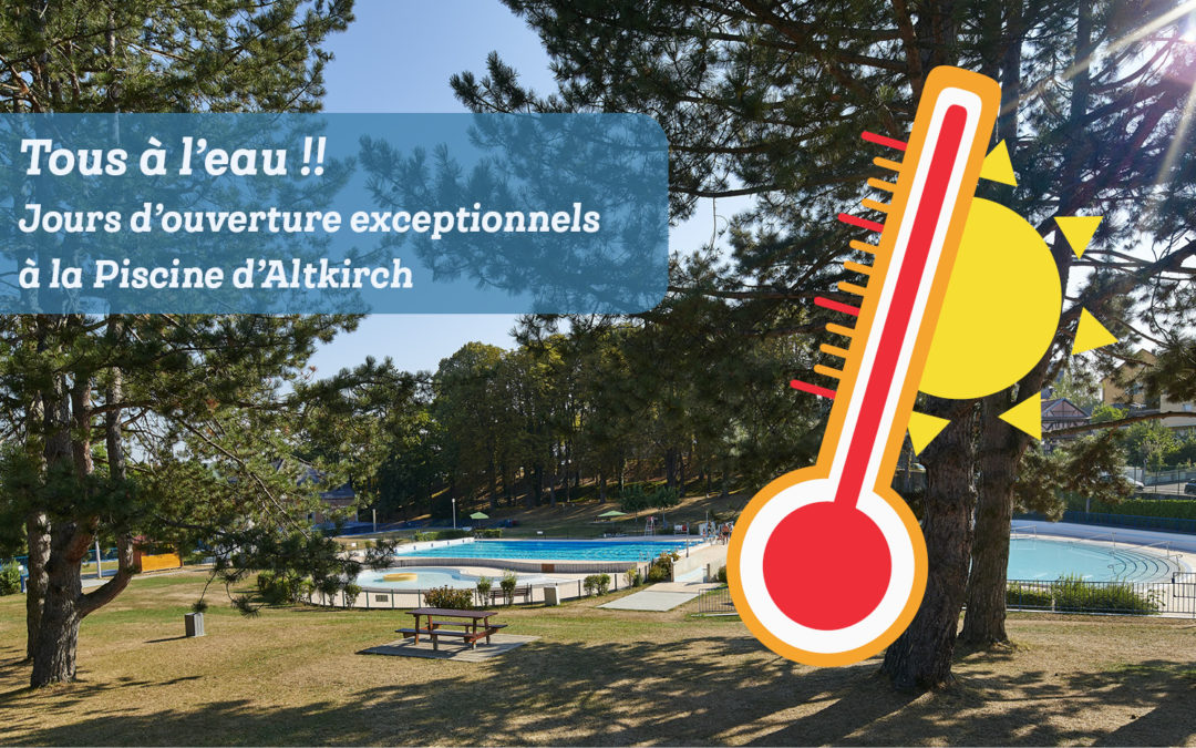 CANICULE : Venez vous rafraîchir à la piscine d’Altkirch – du 24 au 30 juin