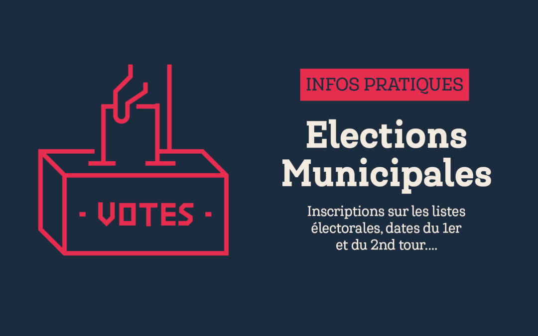 Élections Municipales 2020 : retrouvez toutes les infos pratiques