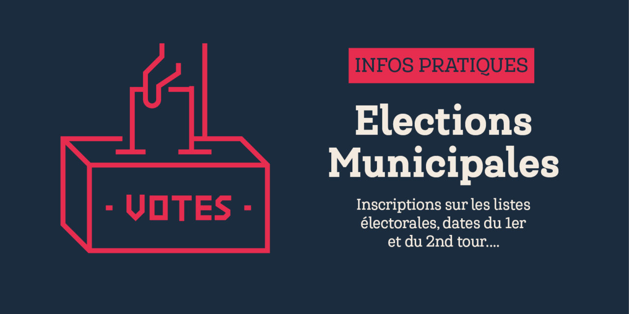 Élections Municipales 2020 : retrouvez toutes les infos pratiques