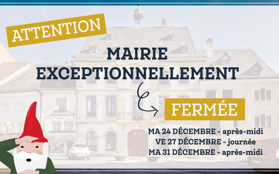 Mairie : fermetures exceptionnelles pendant les fêtes 2019