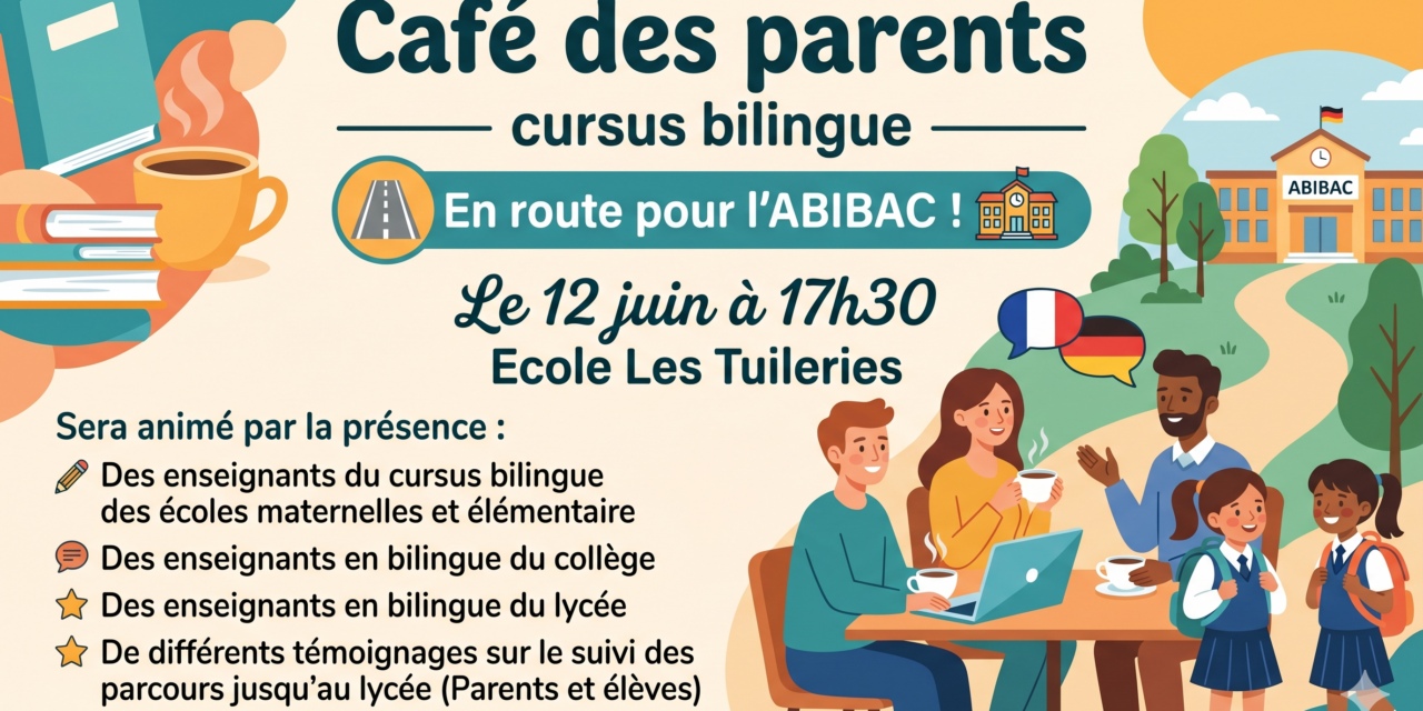 > VE 12 JUIN : Café des parents « En route pour l&rsquo;ABIBAC »