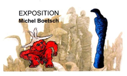 > Du 11 octobre au 19 novembre : Exposition Michel BOETSCH
