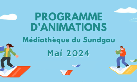 > TOUS LE MOIS DE MAI : Programme d’animation de la Médiathèque du Sundgau