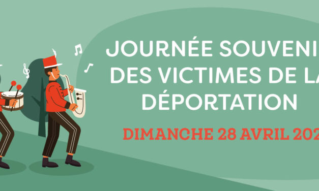 > DIM 28 AVRIL : Journée Souvenir des Victimes de la Déportation