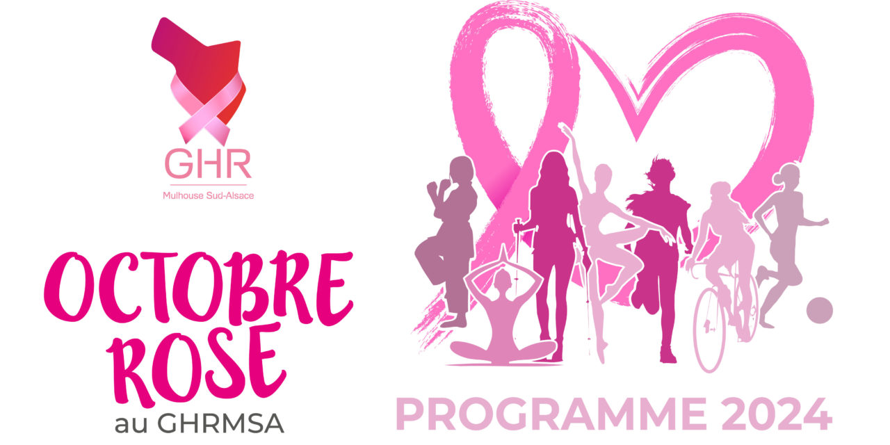 > Octobre Rose au GHRMSA : Programme 2024