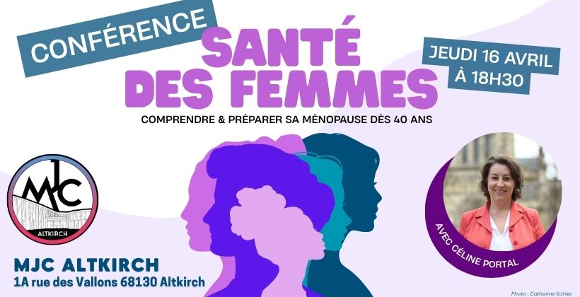 > JEU 16 AVRIL : Conférence « Comprendre et préparer sa ménopause »