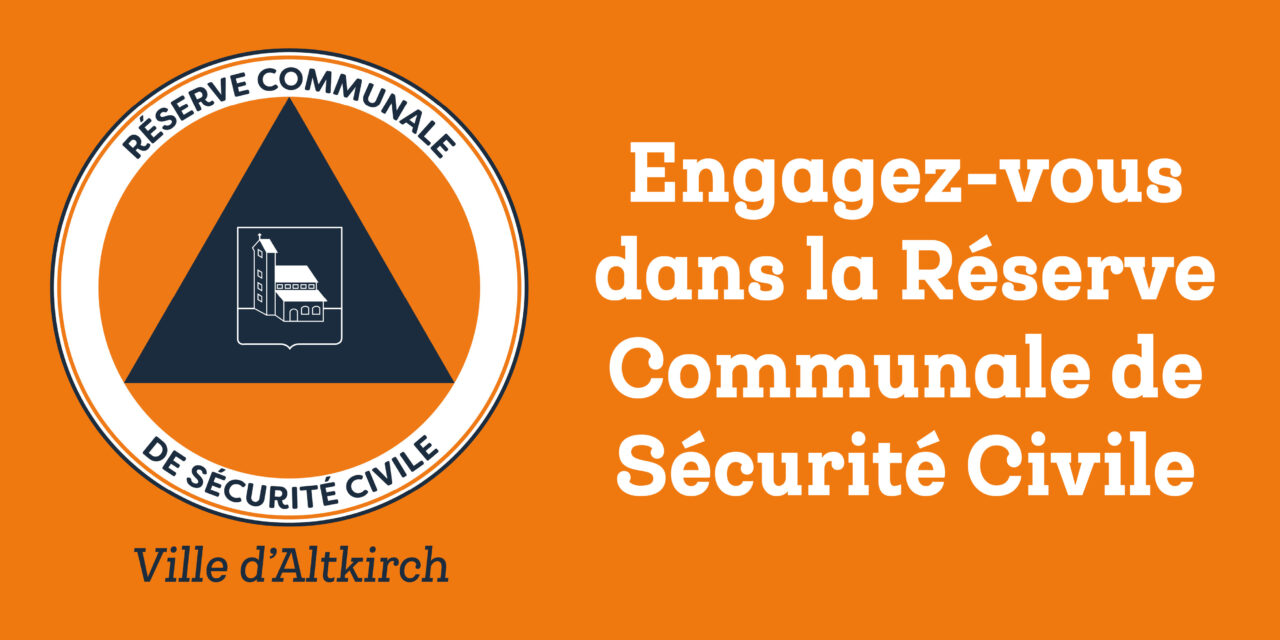 Rejoignez la Réserve Communale de Sécurité Civile d’Altkirch